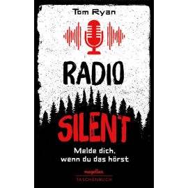 Radio Silent - Melde dich, wenn du das hörst