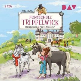 CD Ponyschule Trippelwick – Teil 1: Hörst du die Ponys flüstern?