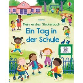 Mein erstes Stickerbuch: Ein Tag in der Schule