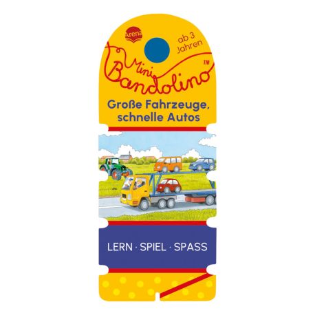 Vorbach, Britta: Mini Bandolino – Große Fahrzeuge, schnelle Autos