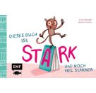 Dieses Buch ist stark ... und noch viel stärker!