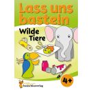Lass uns basteln – Bastelbuch ab 4 Jahre – Wilde Tiere