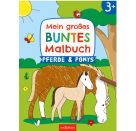 Mein großes buntes Malbuch – Pferde und Ponys
