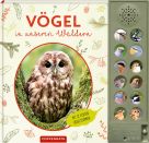 Vögel in unseren Wäldern - Nature Zoom (Soundbuch)