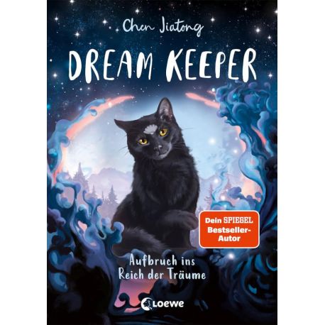 Dream Keeper (Band 1) - Aufbruch ins Reich der Träume