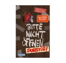 Bitte nicht öffnen 3: Durstig!