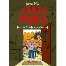 Crazy Family (Band 2) - Die Hackebarts schnappen zu!