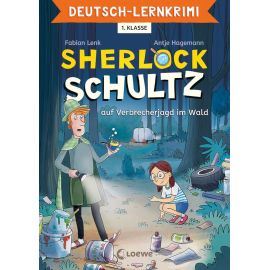 Deutsch-Lernkrimi - Sherlock Schultz auf Verbrecherjagd im Wald