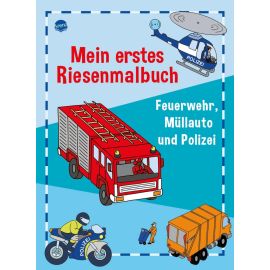 Nicolas, Birgitta: Mein erstes Riesenmalbuch – Feuerwehr, Müllauto und Polizei