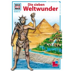 Tessloff - Was ist Was 81 - Sieben Weltwunder