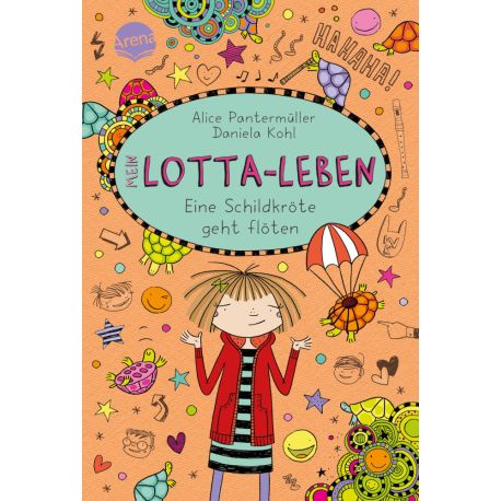 Pantermüller, Alice Kohl, Daniela: Mein Lotta-Leben – Eine Schildkröte geht flöten
