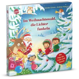 Grimm, Sandra Hebrock, Andrea: Im Weihnachtswald, die Lichter funkeln