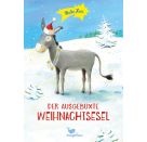 Der ausgebüxte Weihnachtsesel