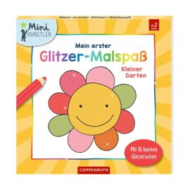 Mein 1. Glitzer-Malspaß: Kleiner Garten (Mini-Künstler)