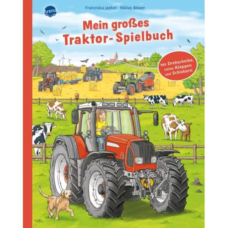 Jaekel, Franziska Böwer, Niklas: Mein großes Traktor-Spielbuch – Mit Drehscheibe, vielen Klappen und Schiebern