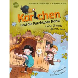 Dickreiter, Lisa Götz, Andreas: Karlchen und die Furchtlose Hand – Eine Bande flitzt los! (1)