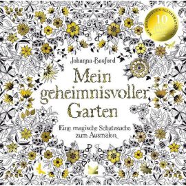 Mein geheimnisvoller Garten (Malbuch). Jubiläumsausgabe mit neuen Illustrationen
