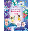Mein erstes Glitzer-Stickerbuch: Funkelnde Feen