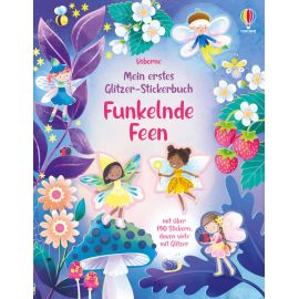 Mein erstes Glitzer-Stickerbuch: Funkelnde Feen