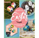 Happy Easter – Die besten Eier zur Osterfeier