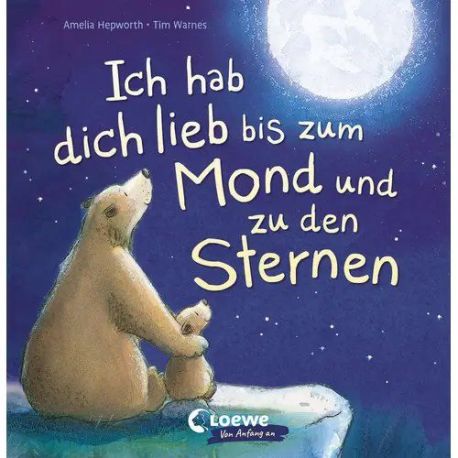 Ich hab dich lieb bis zum Mond und zu den Sternen