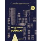 Was geschieht im Dunkeln?