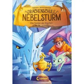 Drachenschule Nebelsturm (Band 3) - Das Turnier der Drachen