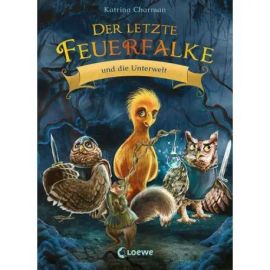 Der letzte Feuerfalke und die Unterwelt (Band 11)