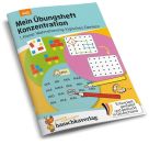 Mein Übungsheft Konzentration – 1. Klasse: Wahrnehmung, logisches Denken