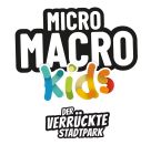 Micro Macro Kids