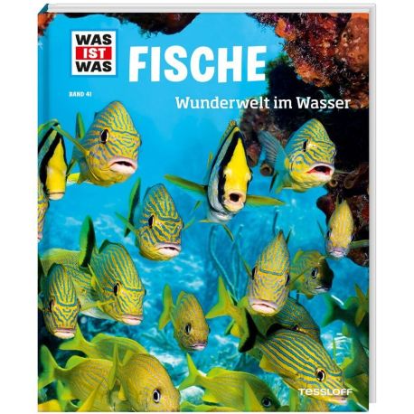 WAS IST WAS Band 41 Fische. Wunderwelt im Wasser
