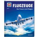 WAS IST WAS Band 10 Flugzeuge. Der Traum vom Fliegen