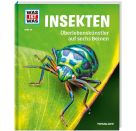 WAS IST WAS Band 30 Insekten - Überlebenskünstler auf sechs Beinen