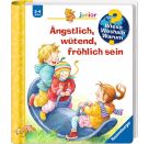 Wieso? Weshalb? Warum? junior, Band 32: Ängstlich, wütend, fröhlich sein