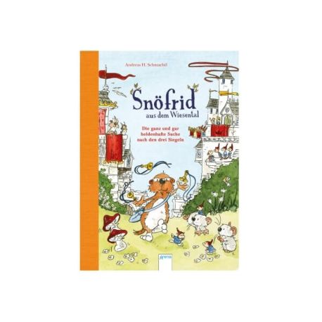Schmachtl, Andreas H.: Snöfrid aus dem Wiesental  Die ganz und gar heldenhafte