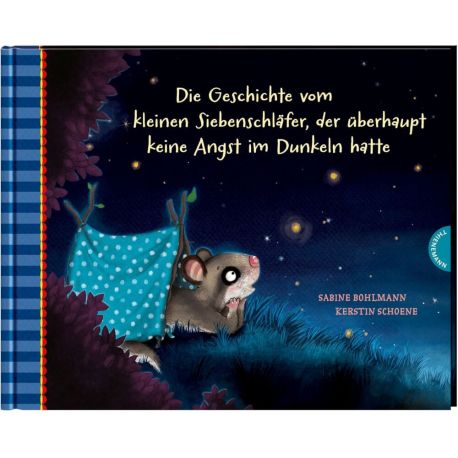 Kl. Siebenschläfer-Keine Angst im Dunkel