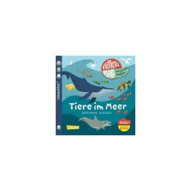 Baby Pixi (unkaputtbar) 142: Flippediflapp: Tiere im Meer
