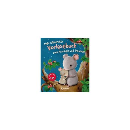 Mein allererstes Vorlesebuch zum Kuscheln und Träumen