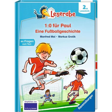 1:0 für Paul! Eine Fußballgeschichte - Leserabe ab 2. Klasse - Erstlesebuch für Kinder ab 7 Jahren