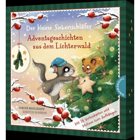 Der kleine Siebenschläfer: Adventsgeschichten aus dem Lichterwald