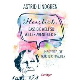 Herrlich, dass die Welt so voller Abenteuer ist