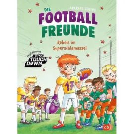 Die Football-Freunde – Rebels im Superschlamassel Die Football-Freunde – Rebels im Superschlamassel