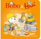 Bobo   Hasi auf der Baustelle