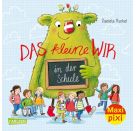 Maxi Pixi 394: Das kleine WIR in der Schule
