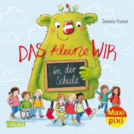 Maxi Pixi 394: Das kleine WIR in der Schule
