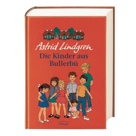 Die Kinder aus Bullerbü. Gesamtausgabe. Alle drei Kinderbücher in einem Band