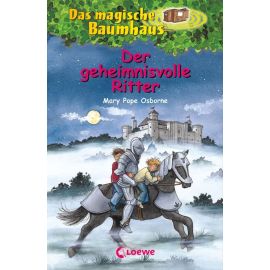 Loewe Osborne, Das magische Baumhaus Bd. 02 Der geheimnisvolle Ritter