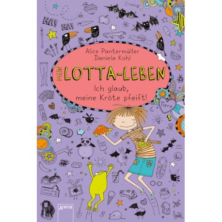 Arena Mein Lotta Leben Band 5: Ich glaub, meine Kröte pfeift!