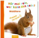 Hör mal rein? - Waldtiere
