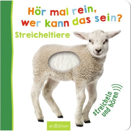 Hör mal rein, wer kann das sein? Streicheltiere